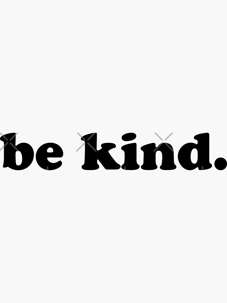 Thumbnail 3 of 3, Sticker, Be Kind. designed and sold by maskas.