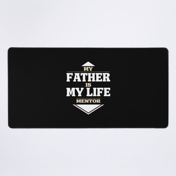 Item preview, My father is my life mentor  designed and sold by Achily.