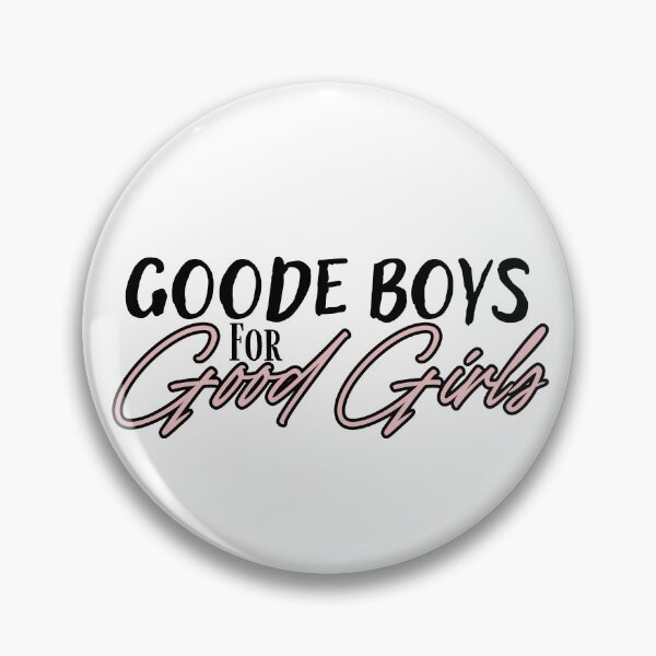 Item preview, Goode Boys for Good Girls - Sara Cate designed and sold by freeshrugs.