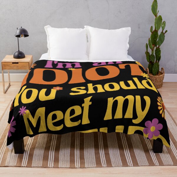Item preview, Funny If You Think I'm An Idiot, You Should Meet My Brother designed and sold by STDesign⭐⭐⭐⭐⭐.