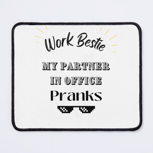 Item preview, Work Bestie, My Partner in Office Pranks designed and sold by InnovativeGFX.