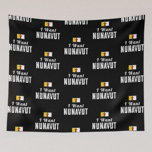 Item preview, I Want Nunavut designed and sold by twHistory.