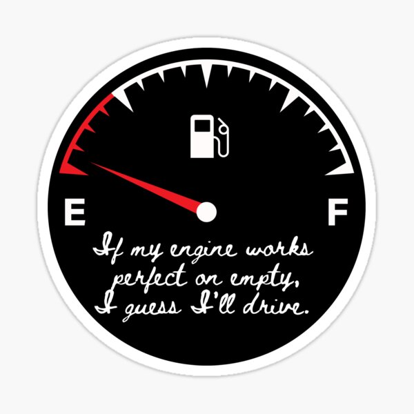 Engine Works Perfect on Empty Sticker