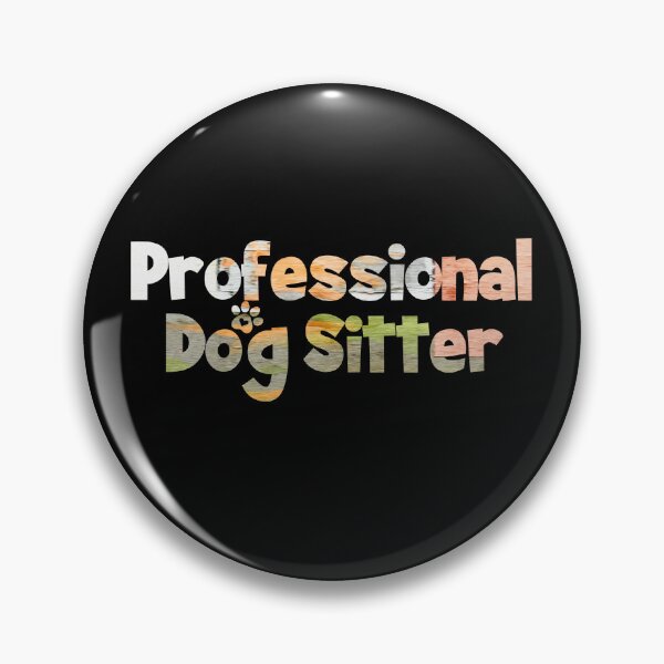 Item preview, Professional Dog Sitter designed and sold by PetSafari.