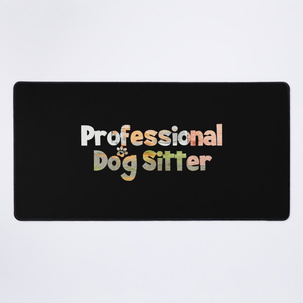 Item preview, Professional Dog Sitter designed and sold by PetSafari.