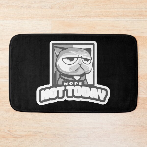 Item preview, Nope Not Today Cat designed and sold by PetSafari.