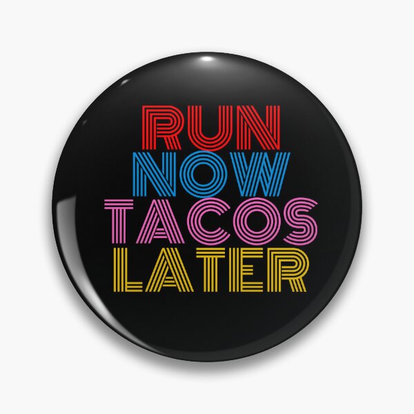 Item preview, Corre Ahora Tacos Más Tarde designed and sold by ColorDesings.