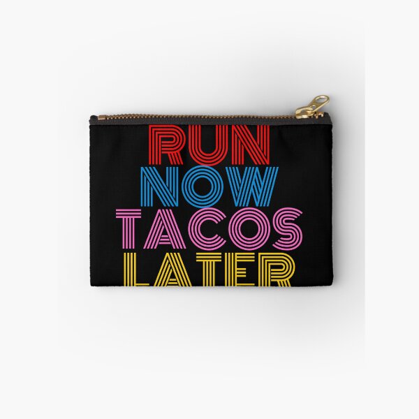 Item preview, Run Now Tacos Later designed and sold by ColorDesings.