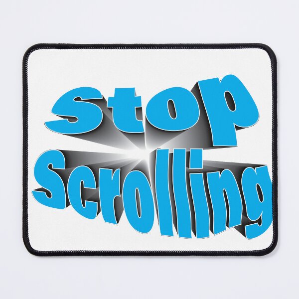 Item preview, Stop Scrolling designed and sold by Art Dila Studio.