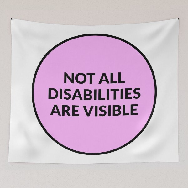 Item preview, Not All Disabilities Are Visible designed and sold by Inspirationmotivation.