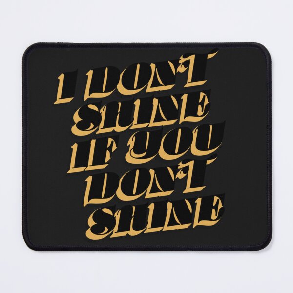 Item preview, I Don't Shines Ifs Yous Don’t Shines The Killers designed and sold by CodieSpires.