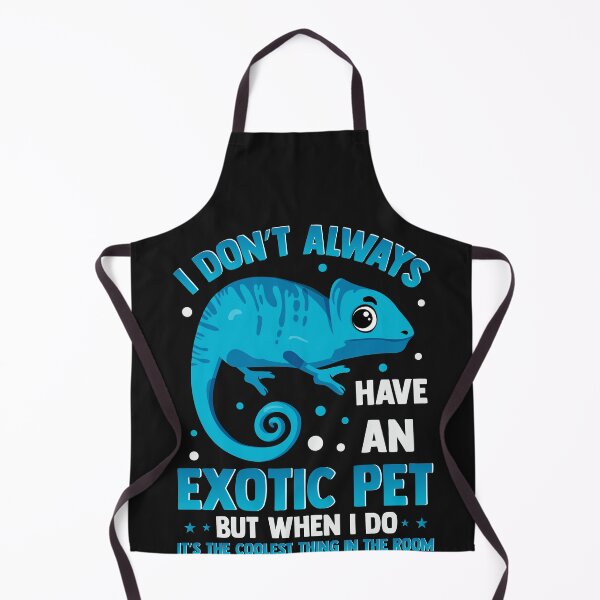 Item preview, I Dont Always Have Exotic Pet - Funny Rare Animal  designed and sold by woormle.