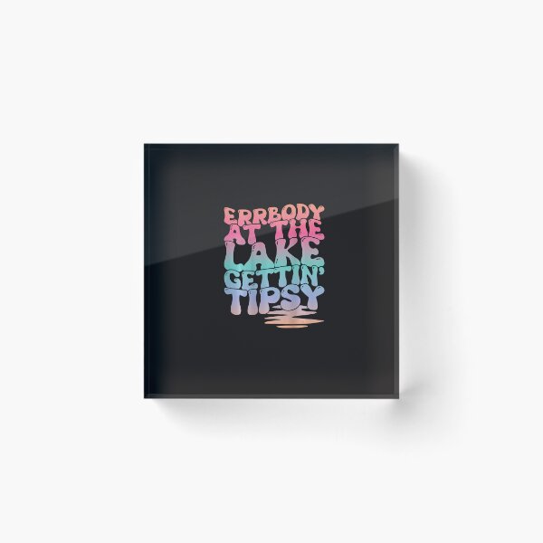 Item preview, Errbody At The Lake Gettin' Tipsy Lake Life Summer Trendy  designed and sold by GilbertBisson.