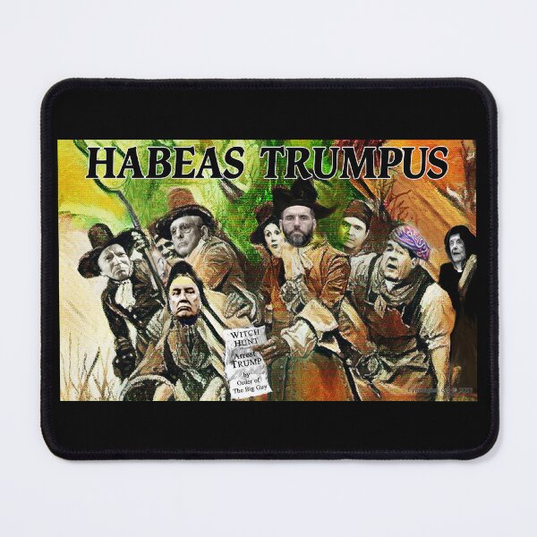 Item preview, Habeas Trumpus designed and sold by EyeMagined.