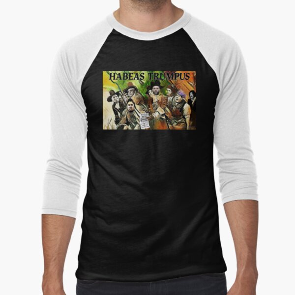 Habeas Trumpus Baseball ¾ Sleeve T-Shirt