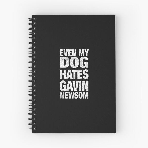 Item preview, Even My Dog Hates Gavin Newsom   designed and sold by GilbertBisson.