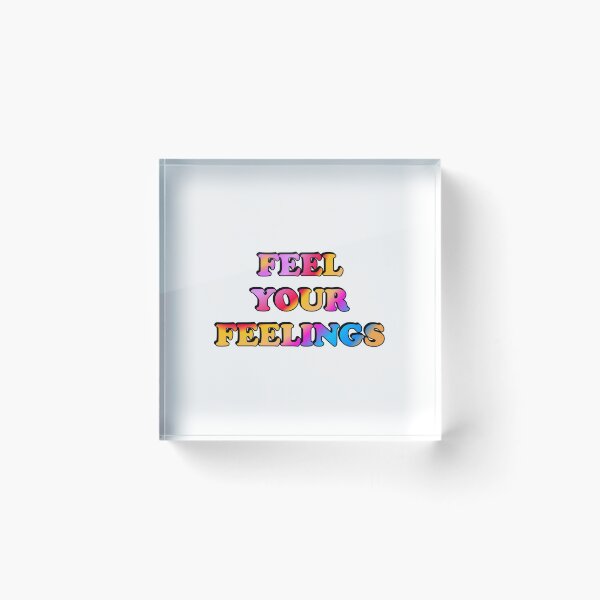 Item preview, Feel your feelings   designed and sold by Inspirationmotivation.