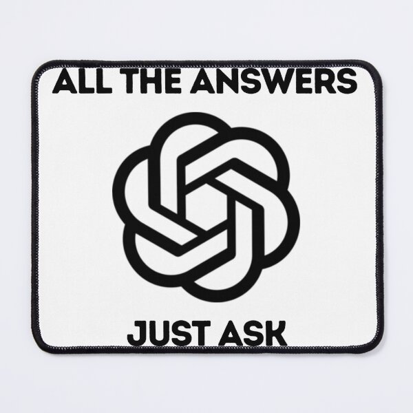 Item preview, ChatGPT knows all the answers, just ask. designed and sold by DesignArtEmpire.