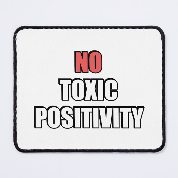 Item preview, No Toxic Positivity designed and sold by Inspirationmotivation.