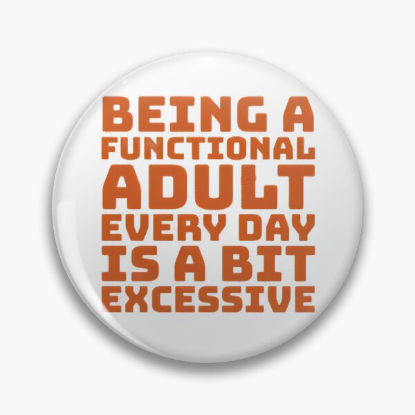 Item preview, Functional Adult - funny designed and sold by Nosy is Everything.