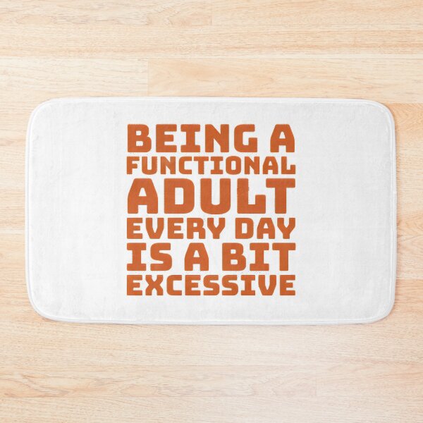Item preview, Functional Adult - funny designed and sold by Nosy is Everything.