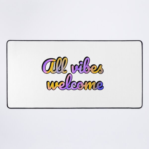 Item preview, All vibes welcome - All Feelings Are Valid - No Toxic Positivity designed and sold by Inspirationmotivation.