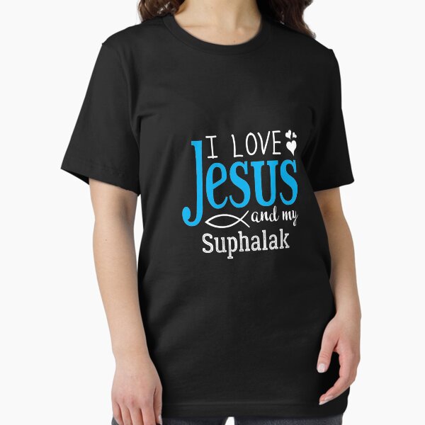 Item preview, I Love Jesus, And My Suphalak  designed and sold by theredteacup.