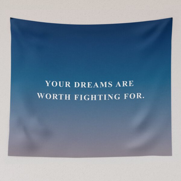 Item preview, Your dreams are worth fighting for designed and sold by Inspireful ..