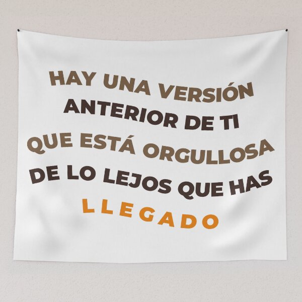 Item preview, There's a version of you that's proud of how far you've come. Motivational Spanish words for students of Spanish or lovers of Hispanic culture. designed and sold by SpanishStore.