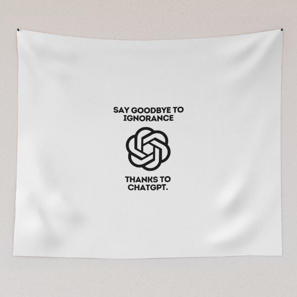 Item preview, Say goodbye to ignorance, thanks to ChatGPT. designed and sold by DesignArtEmpire.