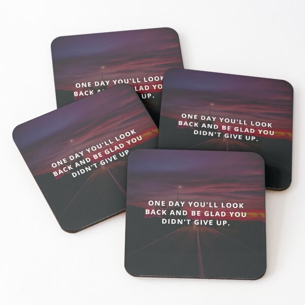 Item preview, One day you will look back and be glad you didn't give up designed and sold by Inspireful ..