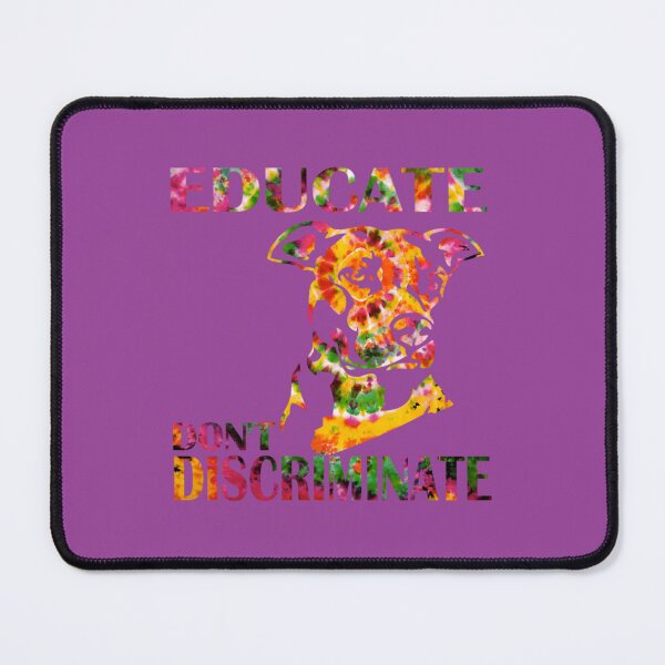 Item preview, EDUCATE DON'T DISCRIMINATE 	 	 designed and sold by wouyvexb13.