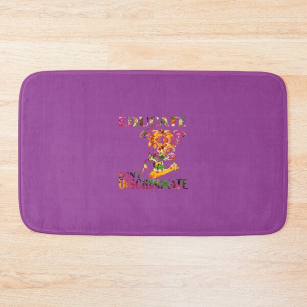 Item preview, EDUCATE DON'T DISCRIMINATE 	 	 designed and sold by wouyvexb13.
