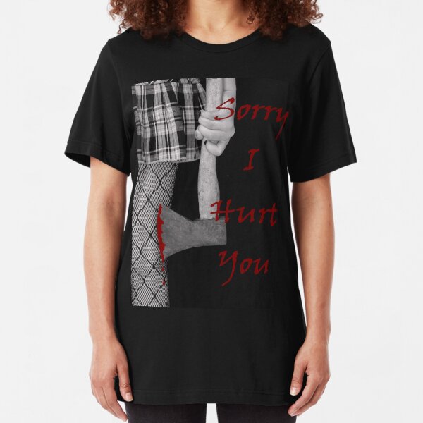 Sorry I Hurt You Slim Fit T-Shirt