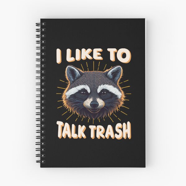 Item preview, Funny Sarcastic Raccoon I Like to Talk Trash Meme Graphic  designed and sold by Bad Kitty Designz.
