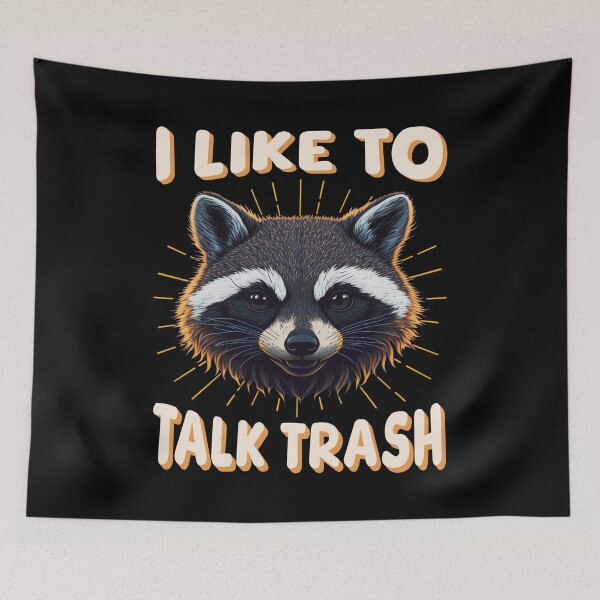 Item preview, Funny Sarcastic Raccoon I Like to Talk Trash Meme Graphic  designed and sold by Bad Kitty Designz.