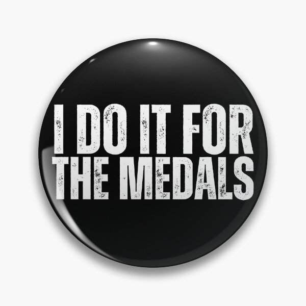 Item preview, I Do It For The Medals designed and sold by Hey-Nice-Shirt.