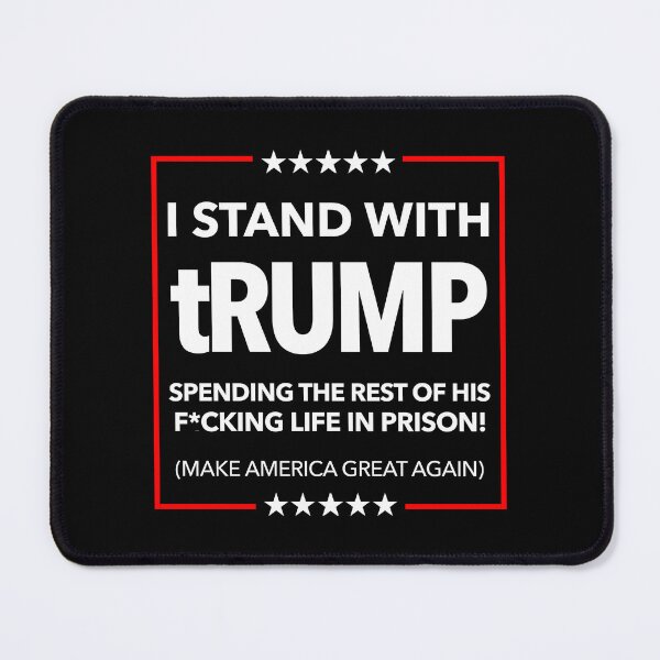 Item preview, (censored) I STAND WITH TRUMP SPENDING THE REST OF HIS LIFE IN PRISON designed and sold by Thelittlelord.