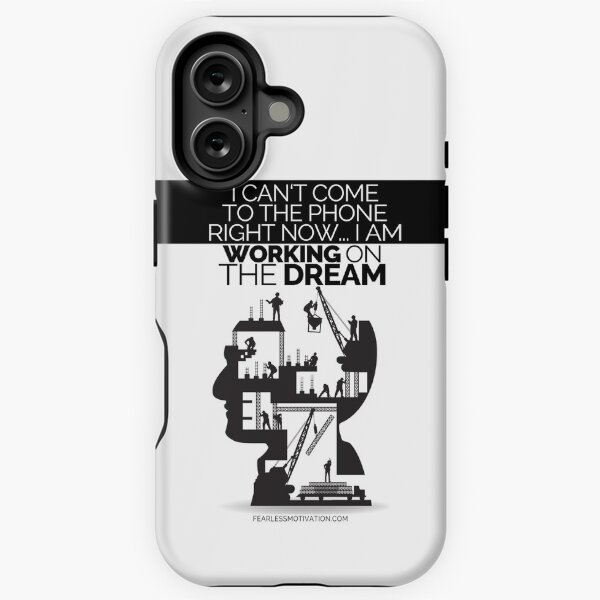 Working on the dream - Motivational quote by Fearless Motivation iPhone Tough Case