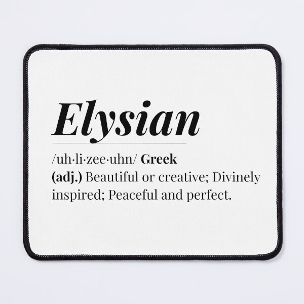 Item preview, Elysian Word Definition  designed and sold by Feather n'  Ink.