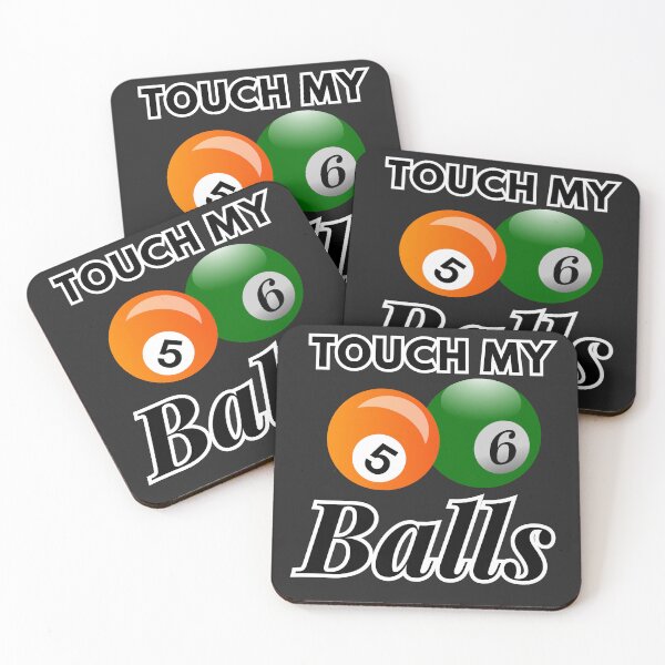 Item preview, Inspiring and Motivational Quotes - Touch My Balls | Funny Balls 56 designed and sold by TeeraCollection.