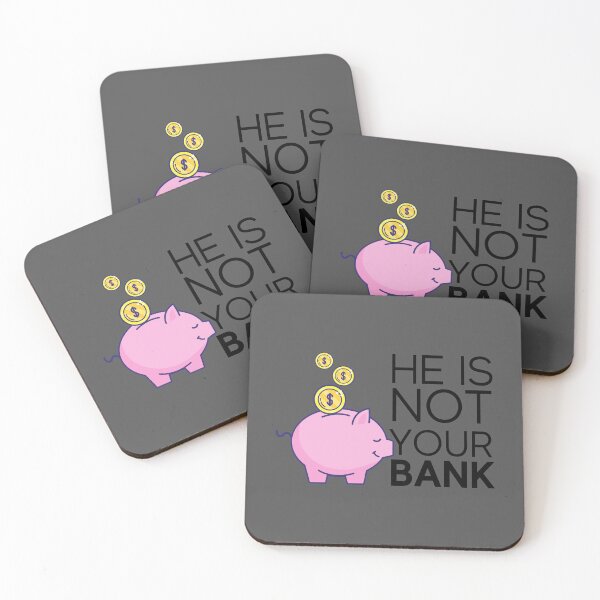 Item preview, He is not your bank designed and sold by tinytwist.