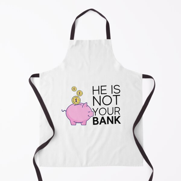 Item preview, He is not your bank designed and sold by tinytwist.