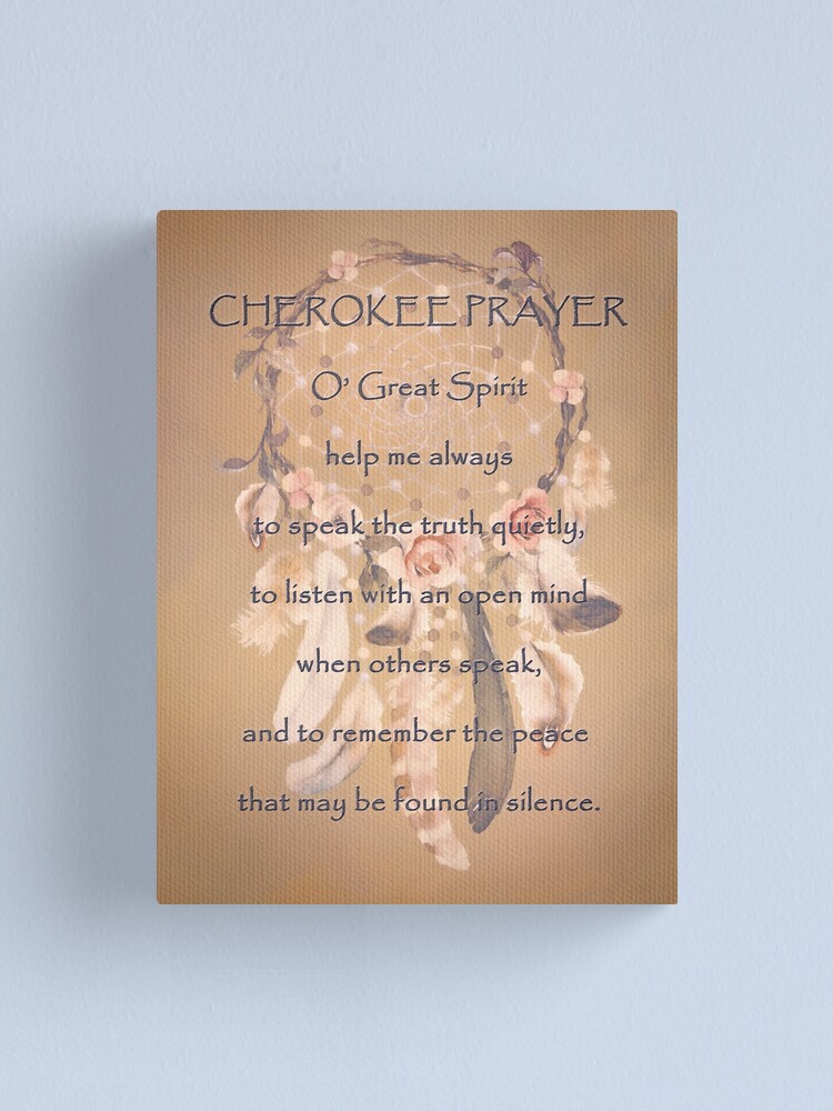 Cherokee Prayer Canvas Print By Hhphotographyfl Redbubble