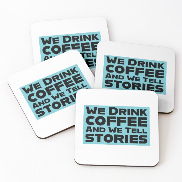 Item preview, We Drink Coffee and We Tell Stories designed and sold by kind-fish.