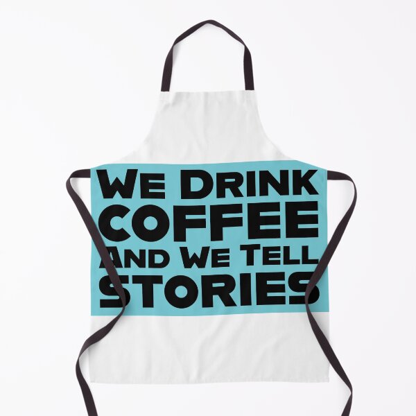 Item preview, We Drink Coffee and We Tell Stories designed and sold by kind-fish.