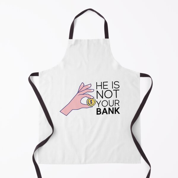 Item preview, He is not your bank designed and sold by tinytwist.