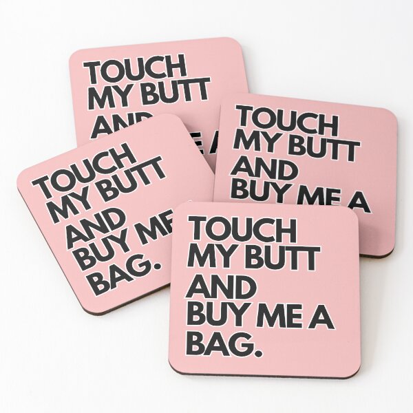 Item preview, Inspiring and Motivational Quotes - Touch My Butt And Buy Me A Bag designed and sold by TeeraCollection.