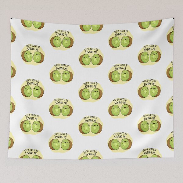 Item preview, You Gotta Be Kiwiing Me Funny Kiwi Fruit Puns  designed and sold by punnybone.