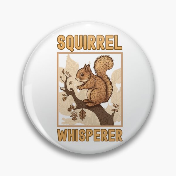Item preview, Squirrel Whisperer designed and sold by TheAnimalZ00.